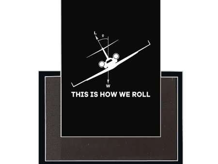 This is How We Roll Designed Magnets Online now