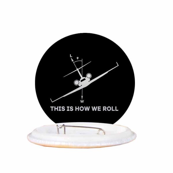 This is How We Roll Designed Pins Online Sale