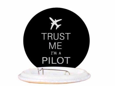 Trust Me I m a Pilot 2 Designed Pins For Sale