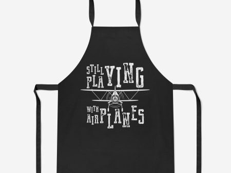 Still Playing With Airplanes Designed Kitchen Aprons For Sale