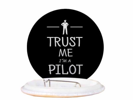 Trust Me I m a Pilot Designed Pins For Cheap