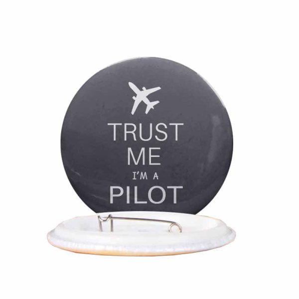 Trust Me I m a Pilot 2 Designed Pins For Sale