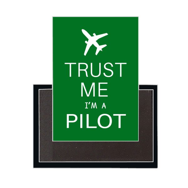 Trust Me I m a Pilot 2 Designed Magnets For Cheap