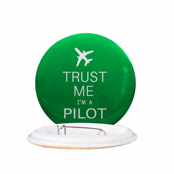 Trust Me I m a Pilot 2 Designed Pins For Sale