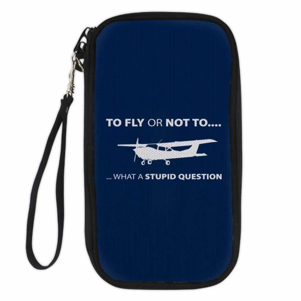 To Fly or Not To What a Stupid Question Designed Travel Cases & Wallets on Sale