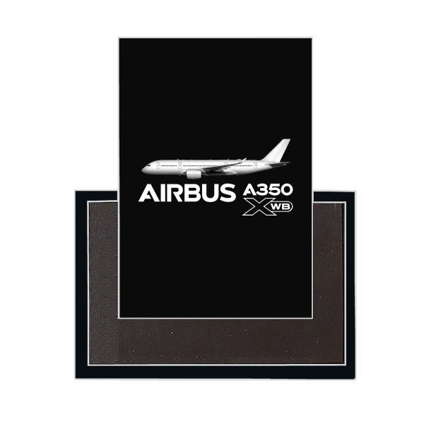 The Airbus A350 WXB Designed Magnets Fashion