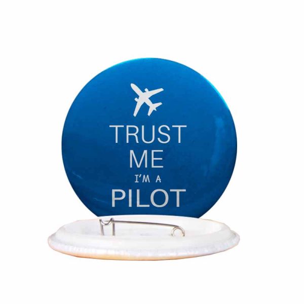 Trust Me I m a Pilot 2 Designed Pins For Sale