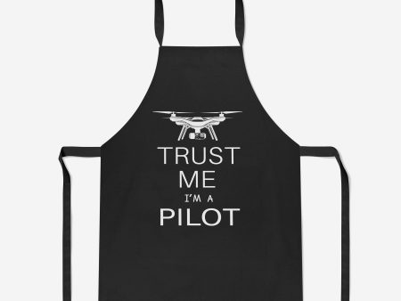 Trust Me I m a Pilot (Drone) Designed Kitchen Aprons Supply