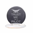 Trust Me I m a Pilot (Drone) Designed Pins Cheap