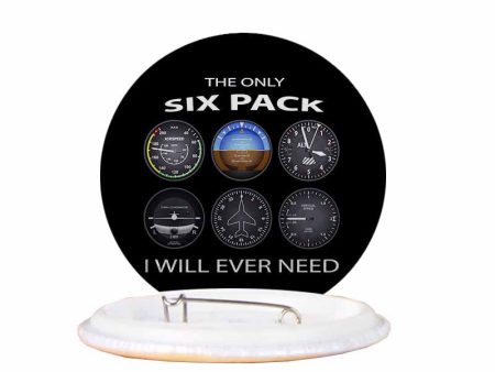 The Only Six Pack I Will Ever Need Designed Pins Online Hot Sale