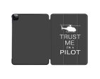 Trust Me I m a Pilot (Helicopter) Designed iPad Cases Fashion