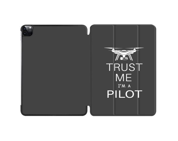 Trust Me I m a Pilot (Drone) Designed iPad Cases on Sale