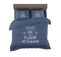 Trust Me I m a Flight Attendant Designed Bedding Sets Fashion