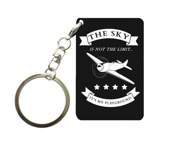 The Sky is not the limit, It s my playground Designed Key Chains Discount