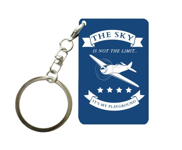 The Sky is not the limit, It s my playground Designed Key Chains Discount