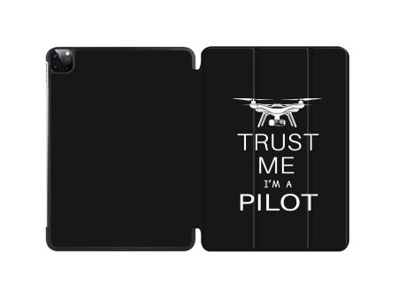 Trust Me I m a Pilot (Drone) Designed iPad Cases on Sale