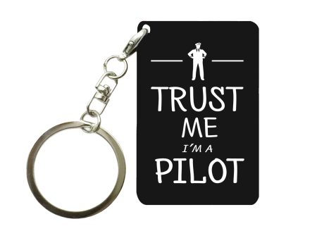 Trust Me I m a Pilot Designed Key Chains For Cheap