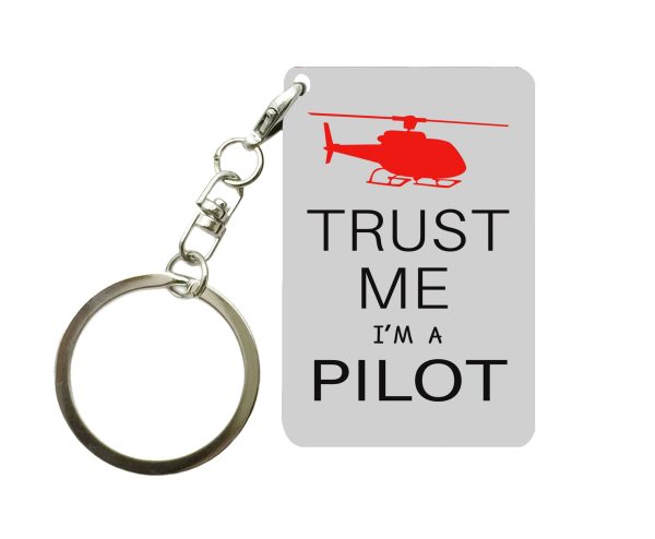 Trust Me I m a Pilot (Helicopter) Designed Key Chains Cheap