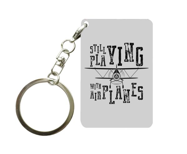 Still Playing With Airplanes Designed Key Chains Online Sale