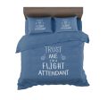 Trust Me I m a Flight Attendant Designed Bedding Sets Fashion