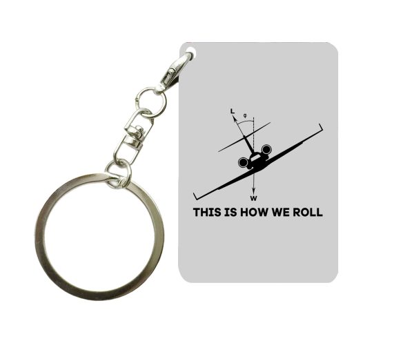 This is How We Roll Designed Key Chains Online now