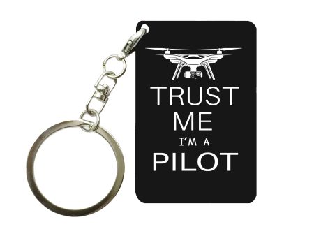 Trust Me I m a Pilot (Drone) Designed Key Chains Supply