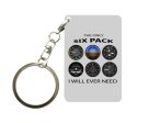 The Only Six Pack I Will Ever Need Designed Key Chains Discount