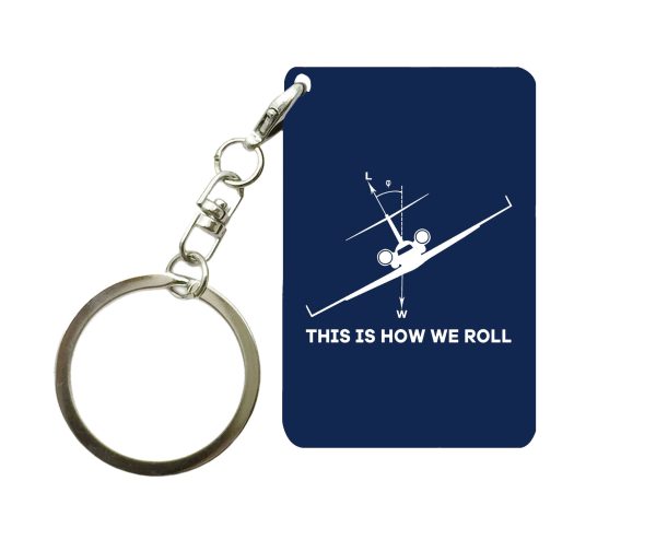 This is How We Roll Designed Key Chains Online now