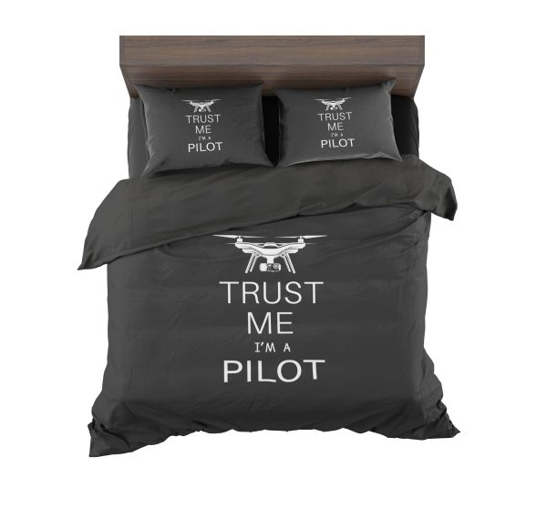 Trust Me I m a Pilot (Drone) Designed Bedding Sets Fashion